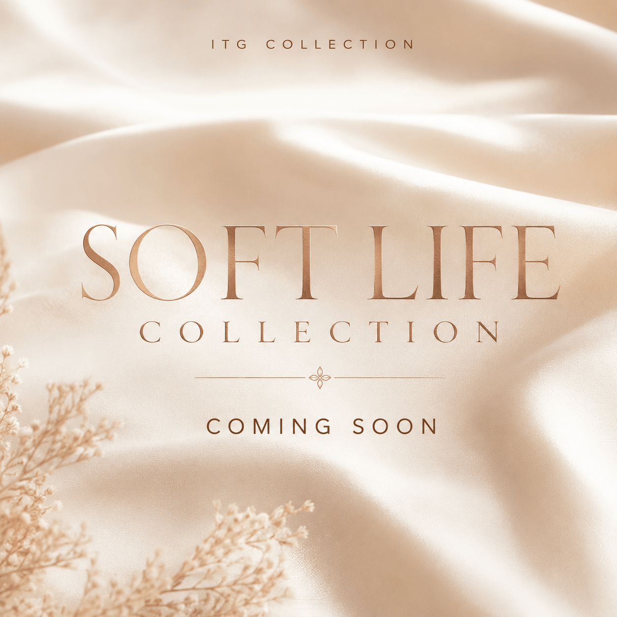 Soft Life Collection